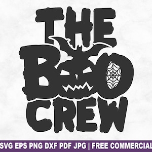 The Boo Crew SVG Cut File, Halloween SVG for Cricut Silhouette, Scary Spooky Witch Ghost Printable PNG for Shirts Mugs Crafts