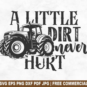 A Little Dirt SVG-bestand knippen, boerderij land boer SVG voor Cricut silhouet, zuidelijke trekker afdrukbare PNG voor shirts mokken ambachten