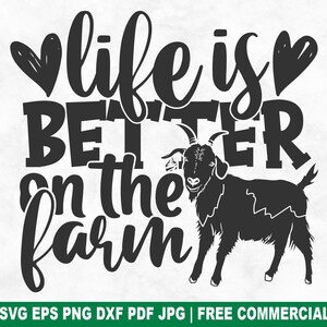 Life On The Farm SVG Cut File, Funny Goat Farm Animals SVG for Cricut Silhouette, Country Farmhouse Printable PNG for Shirts Mugs Crafts