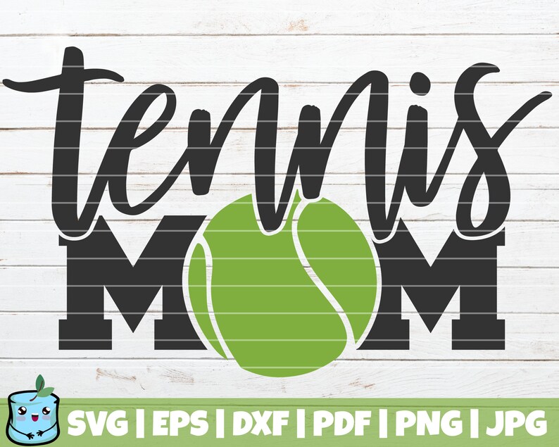Download Tennis Mom Shirt Print Instant Download Tennis Mom Svg Cut File Love Tennis Svg Commercial Use Printable Vector Clip Art Clip Art Art Collectibles Kientructhanhdat Com
