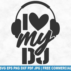 Ik hou van mijn dj SVG-bestand knippen, dj muziek vinyl clubbing SVG voor Cricut silhouet, disco party afdrukbare png voor shirts mokken ambachten