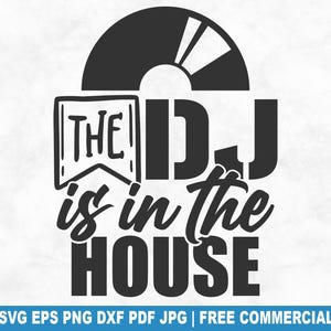 Arquivo de corte SVG "O DJ está na casa", vinil de música de DJ para clubes SVG para Cricut Silhouette, PNG para impressão de festa disco para camisetas, canecas e artesanato