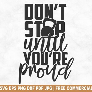 Don't Stop Until You're Proud SVG-bestand knippen, sportschool fitness workout SVG voor Cricut Silhouette, motiverende afdrukbare png-bestand voor shirts mokken ambachten