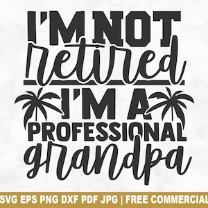 File di taglio SVG "Nonno professionista", divertente file SVG "Pensionato in pensione" per Cricut Silhouette, file PNG stampabile per magliette, tazze e artigianato.