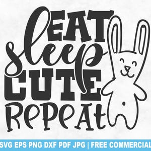 Eat Sleep Cute Repeat SVG Cut File, Funny Cute Baby Bib SVG for Cricut Silhouette, Newborn Toddler Printable PNG for Shirts Mugs Crafts
