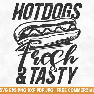 Hotdogs frisch und lecker SVG Schnittdatei, lustige Hotdog SVG für Cricut Silhouette, Fast Food Truck druckbare PNG für Shirts Tassen Handwerk