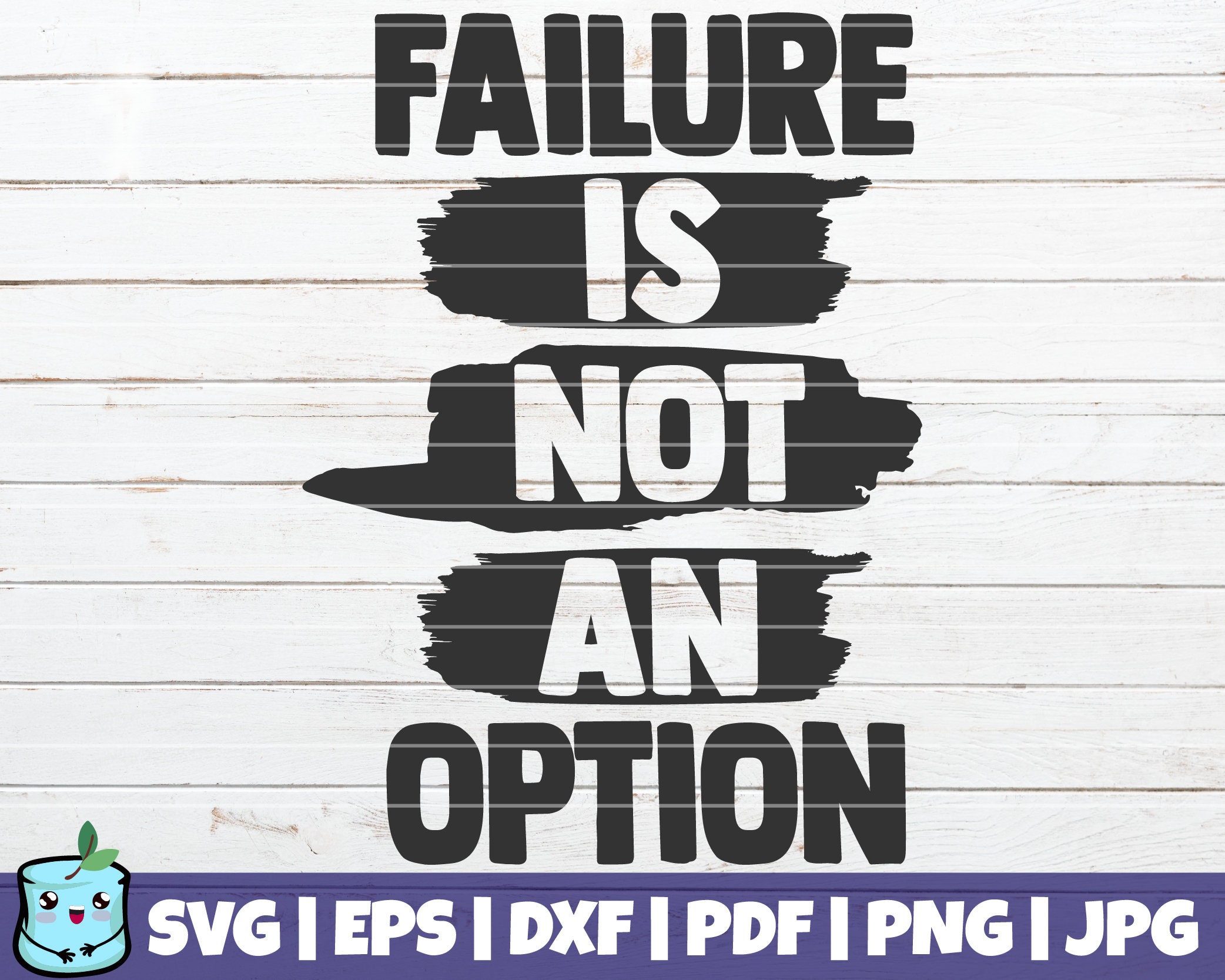 Failure is Not an Option SVG Cut File Commercial Use Instant Download  Motivational Quote Svg Vector Printable Clip Art Digital -  Canada