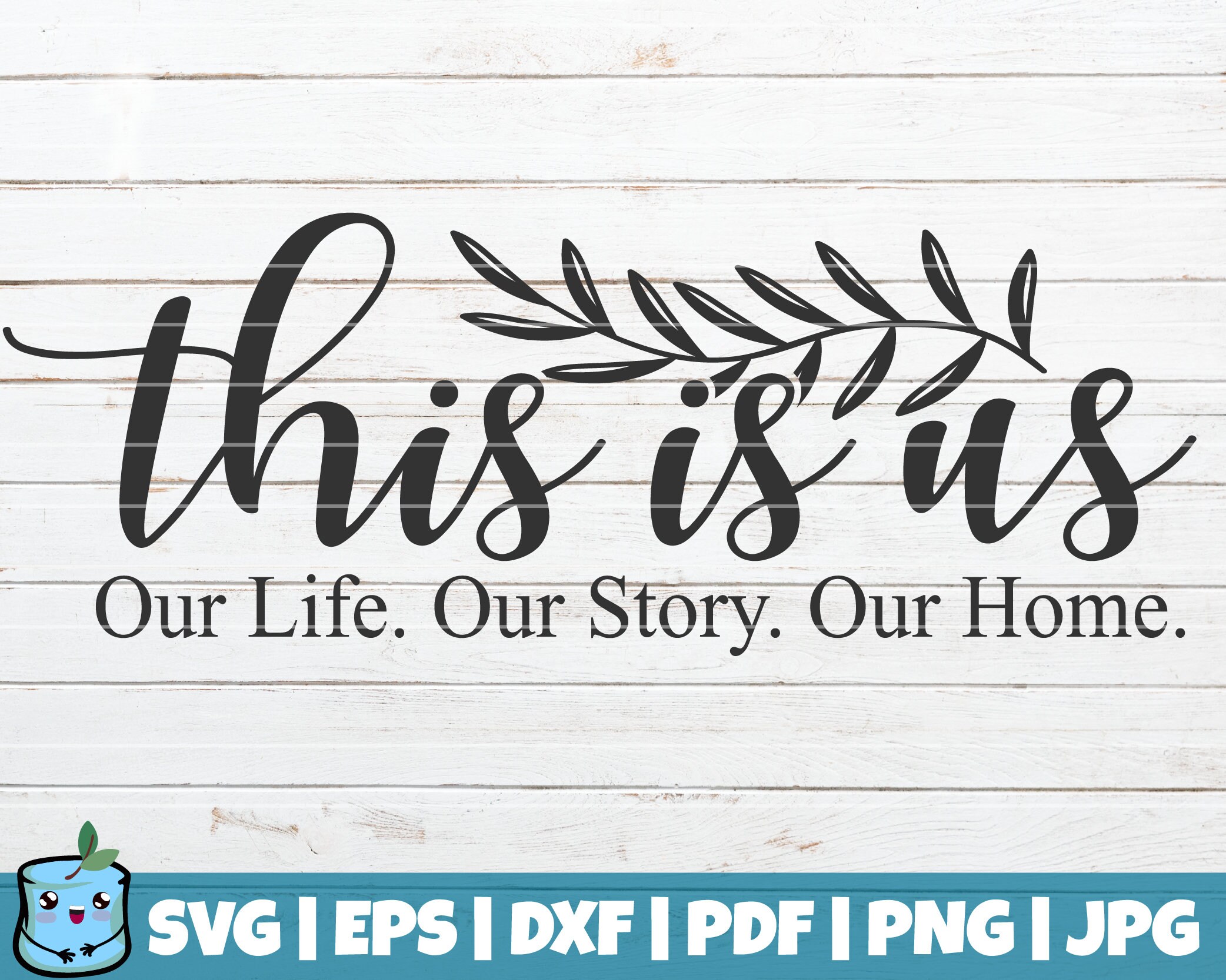 This Is Us Our Life Our Story Our Home SVG Cut file Etsy