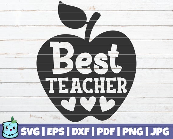 Download Best Teacher Svg Cut File Commercial Use Instant Download Etsy