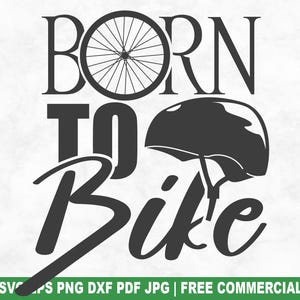 Born To Bike SVG Schnittdatei, lustige Radfahren SVG für Cricut Silhouette, Radfahrer Fahrrad druckbare PNG für Shirts Tassen Handwerk