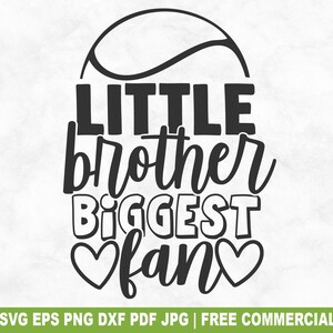 Kleiner Bruder größter Fan SVG Schnittdatei, Tennis Fan Fan SVG für Cricut Silhouette, jubeln druckbare PNG für Shirts Tassen Handwerk
