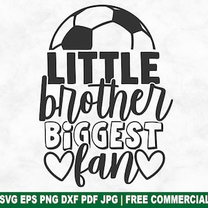 Kleiner Bruder größter Fan SVG-Schnittdatei, Fußballspieler Mutter Unterstützer SVG für Cricut Silhouette, jubeln druckbare PNG für Shirts Tassen Kunsthandwerk