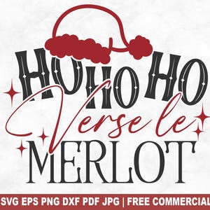 Ho Ho Ho Verse Le Merlot SVG Wytnij plik, francuskie święta Bożego Narodzenia SVG dla Cricut Silhouette, Noel Wydrukuj PNG dla koszulek Kubki Rzemiosło