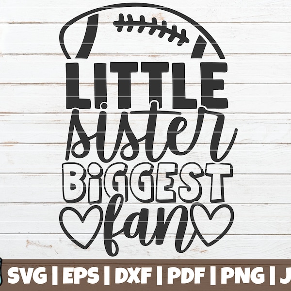 Little Sister Biggest Fan SVG Cut File | Football Sister SVG | commercial use | instant download | printable vector clip art