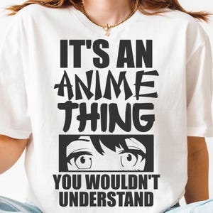 It's An Anime Thing PNG SVG Cut File, Funny Anime Manga Otaku Svg for Cricut Silhouette, Japanese Printable Png for Shirts Mugs Crafts