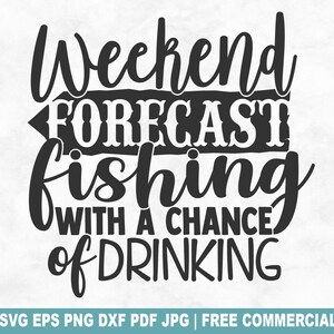 Weekendvoorspelling vissen gesneden SVG-bestand, grappige visser SVG voor Cricut Silhouette, Lake Reel Fish afdrukbare PNG voor shirts mokken ambachten
