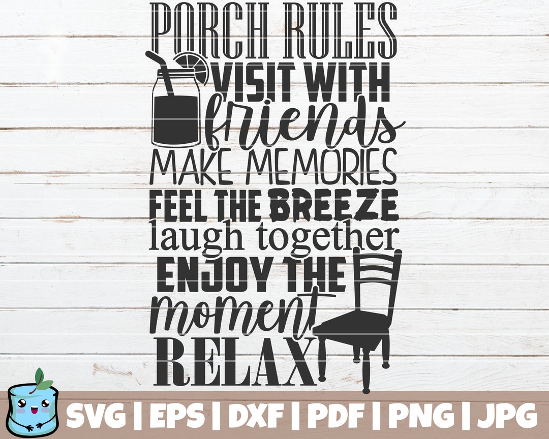 Porch Rules SVG Cut File Commercial Use Instant Download Printable Vector Clip Art Porch
