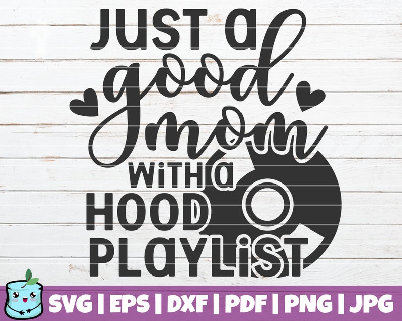 good mom hood playlist
