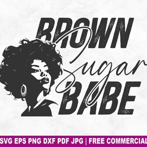 Braun Sugar Babe SVG Schnittdatei, Juni schwarze Frau SVG für Cricut Silhouette, Afro Girl druckbare PNG für Shirts Tassen Handwerk