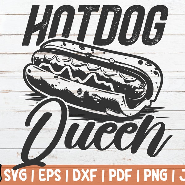 Hotdog Queen SVG Cut File | Fast Food SVG | Love Hotdogs | instant download | commercial use | Foodie Cut File