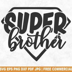 Super Bruder SVG Schnittdatei, Bruder Superheld SVG für Cricut Silhouette, lustige Bruder Design druckbare PNG für Shirts Tassen Handwerk