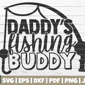 Daddy's Fishing Buddy SVG Cut file by Cut Cut Palooza · Creative Fabrica