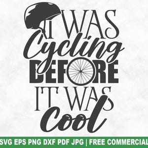 Ich war Radfahren, bevor es cool war SVG-Schnitt-Datei, lustige Radfahren SVG für Cricut Silhouette, Radfahrer Fahrrad druckbare PNG für Shirts Tassen Handwerk