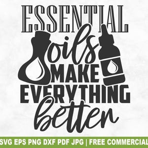 Etherische oliën maken alles beter gesneden SVG-bestand, SVG voor Cricut Silhouette, Mom Girl Oily Therapy afdrukbare PNG voor shirts mokken ambachten