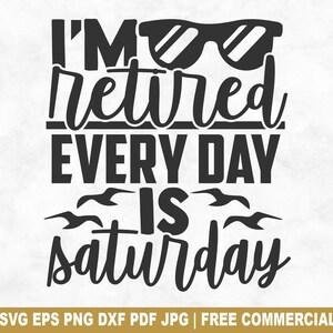 File di taglio SVG "Everyday Is Saturday", divertente silhouette SVG per Cricut, PNG stampabile per magliette e tazze.