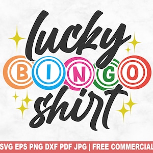 Lucky Bingo Shirt SVG coupe fichier, joueur de jeu de bingo drôle SVG pour Cricut Silhouette, Casino PNG imprimable pour chemises tasses artisanat