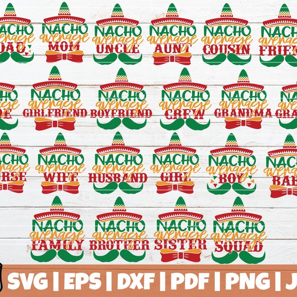 Nacho Average SVG Bundle | Cinco De Mayo SVG Cut Files | commercial use | instant download | printable vector clip art | Funny Shirt Print