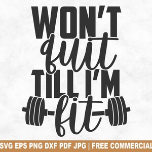 Zal niet stoppen totdat ik fit ben SVG-bestand knippen, grappige sportschool fitnesstraining SVG voor Cricut silhouet, motiverende afdrukbare png voor shirts mokken ambachten