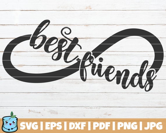 Download Best Friends Infinity Symbol Svg Cut File Commercial Use Etsy