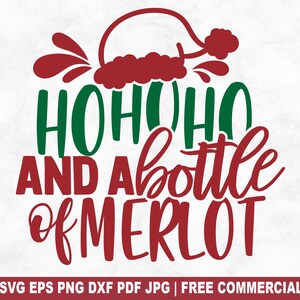 Ho Ho bouteille de merlot SVG coupe fichier, vin de Noël drôle SVG pour Silhouette Cricut, vacances à boire PNG imprimable pour chemises tasses artisanat