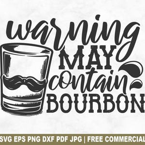 Kann Bourbon SVG-Schnittdatei, Vintage Bourbon SVG für Cricut Silhouette, lustiges Trink-Whisky-Druckbares PNG für Hemden Tassen Handwerk enthalten