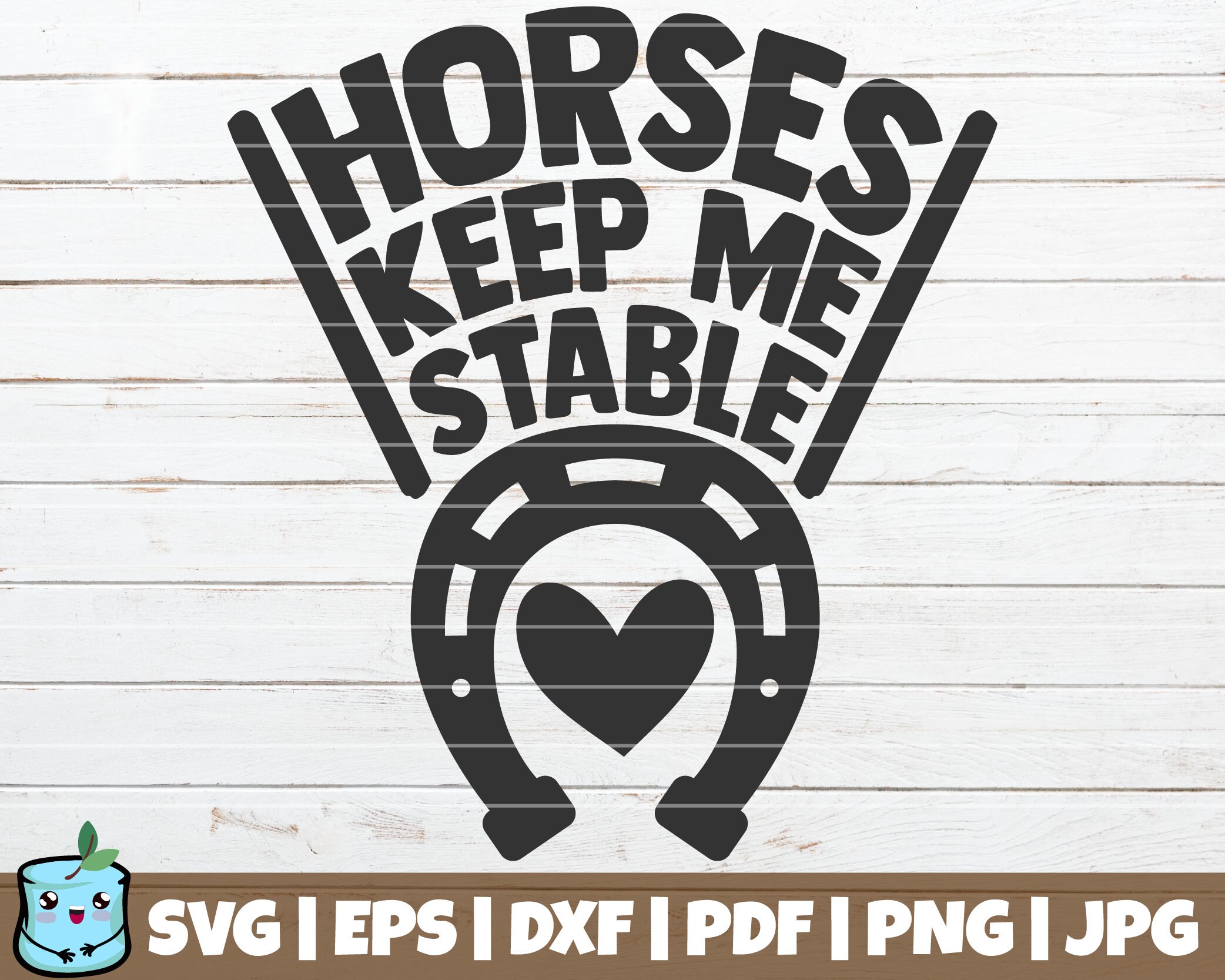 Horses Keep Me Stable SVG Cut File Commercial Use Instant Etsy