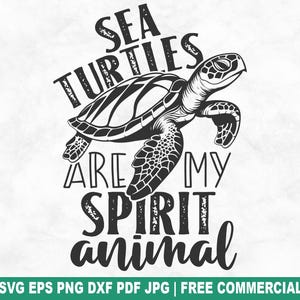 Las tortugas marinas son mi animal espiritual. Archivo SVG de corte. Guarda SVG de rescate para Cricut Silhouette. PNG imprimible de vida marina oceánica para camisetas, tazas y manualidades.