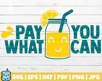 Pay What You Can SVG Cut File | commercial use | instant download | printable vector clip art | Lemonade SVG Print | Lemonade Cart SVG