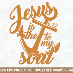 Jesus ist der Anker zu meiner Seele SVG Schnittdatei, gesegneter christlicher religiöser Glaube SVG für Cricut Silhouette, glauben PNG für Shirts Tassen Handwerk