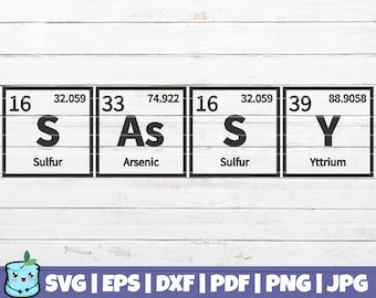 Sassy Periodic Table SVG Cut File | commercial use | instant download | funny Chemistry Print | printable vector clip art | shirt print