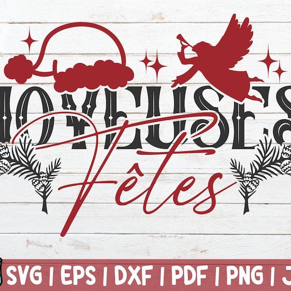 Joyeuses Fetes SVG Cut File | commercial use | instant download | French Christmas Quotes SVG | Merry Christmas