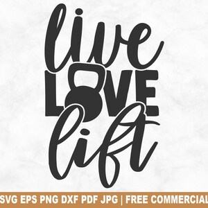 Live Love Lift gesneden SVG-bestand, grappige sportschool fitnesstraining SVG voor Cricut silhouet, motiverende afdrukbare png voor shirts mokken ambachten