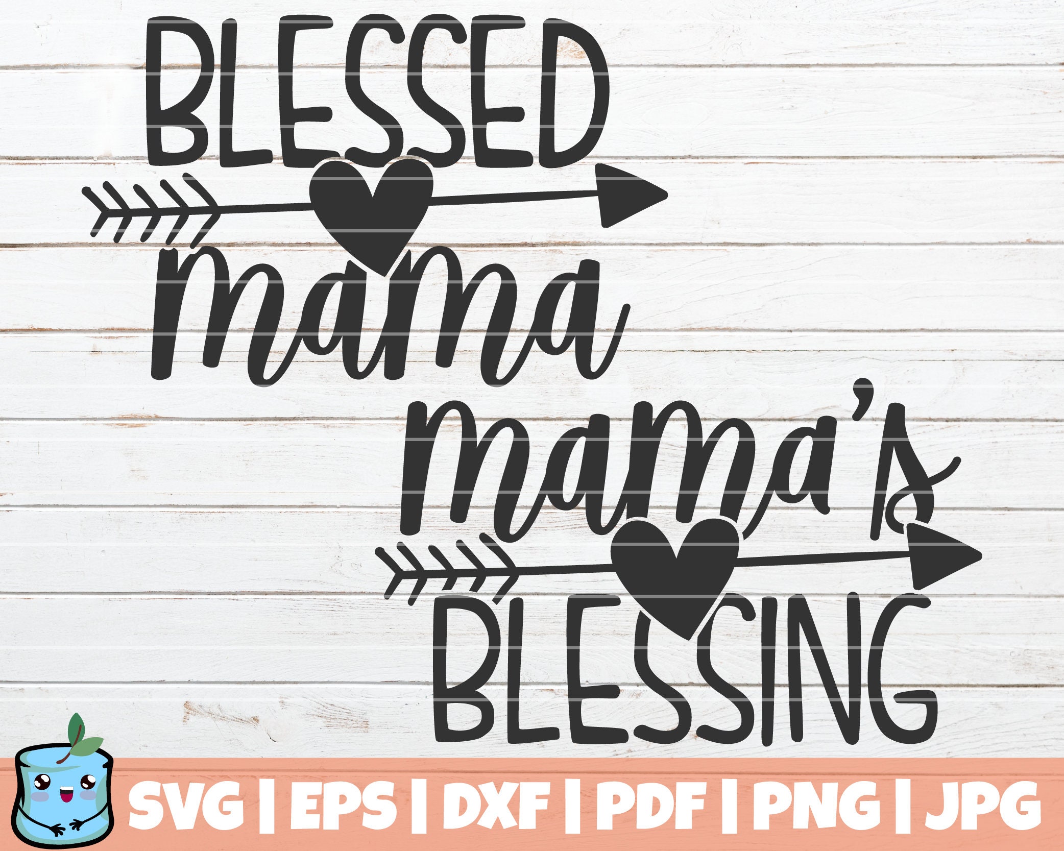 Blessed Mama / Mama's Blessing SVG Cut 