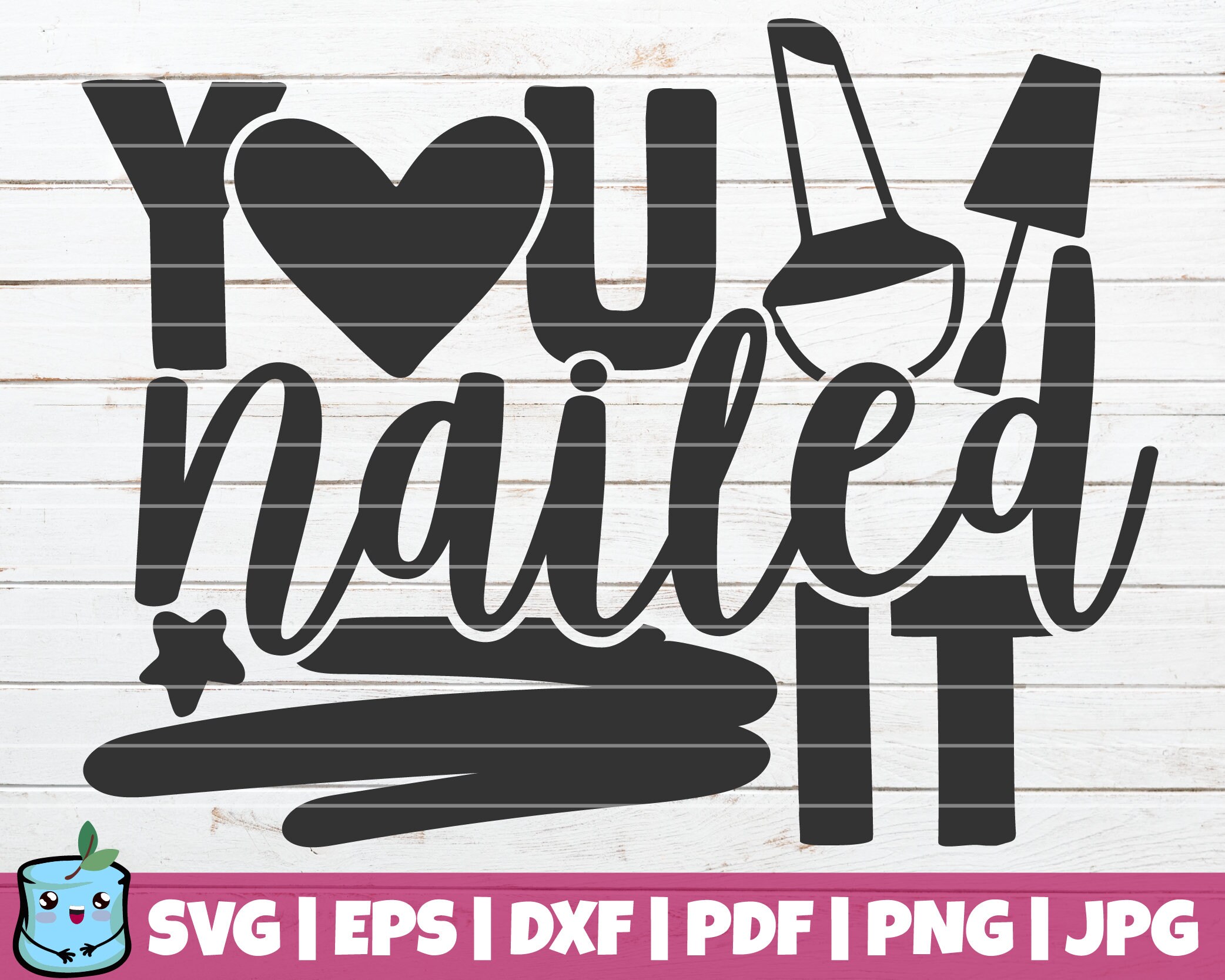 You Nailed It SVG Cut File Commercial Use Instant Download Etsy Canada
