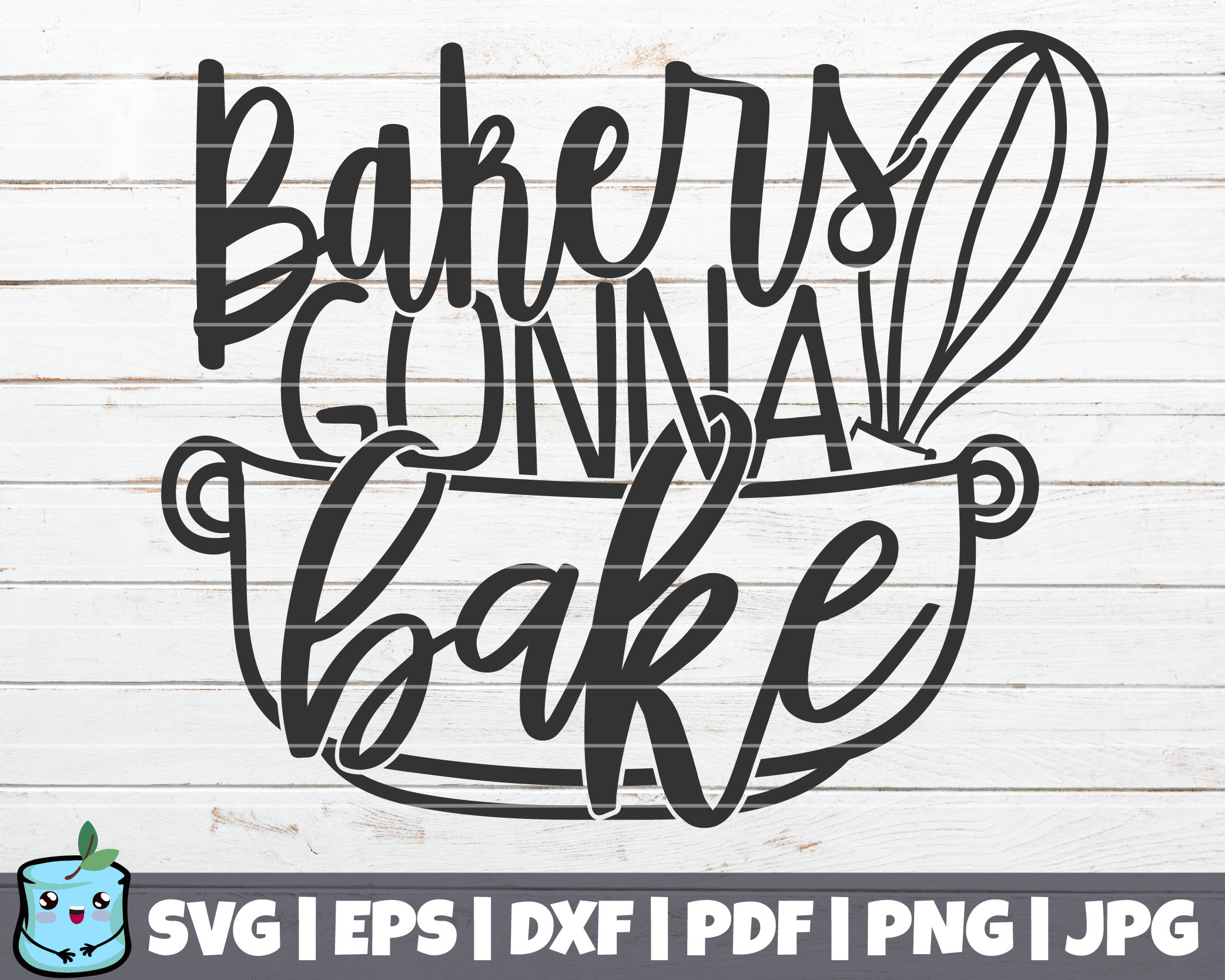 Bakers Gonna Bake SVG Cut File commercial use instant Etsy