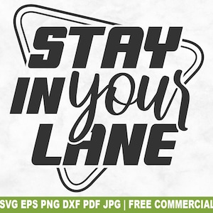 Stay In Your Lane SVG Cut File, zabawna naklejka na samochód SVG dla Cricut Silhouette, widok z tyłu jazdy do wydrukowania PNG na koszulki, kubki, rzemiosło