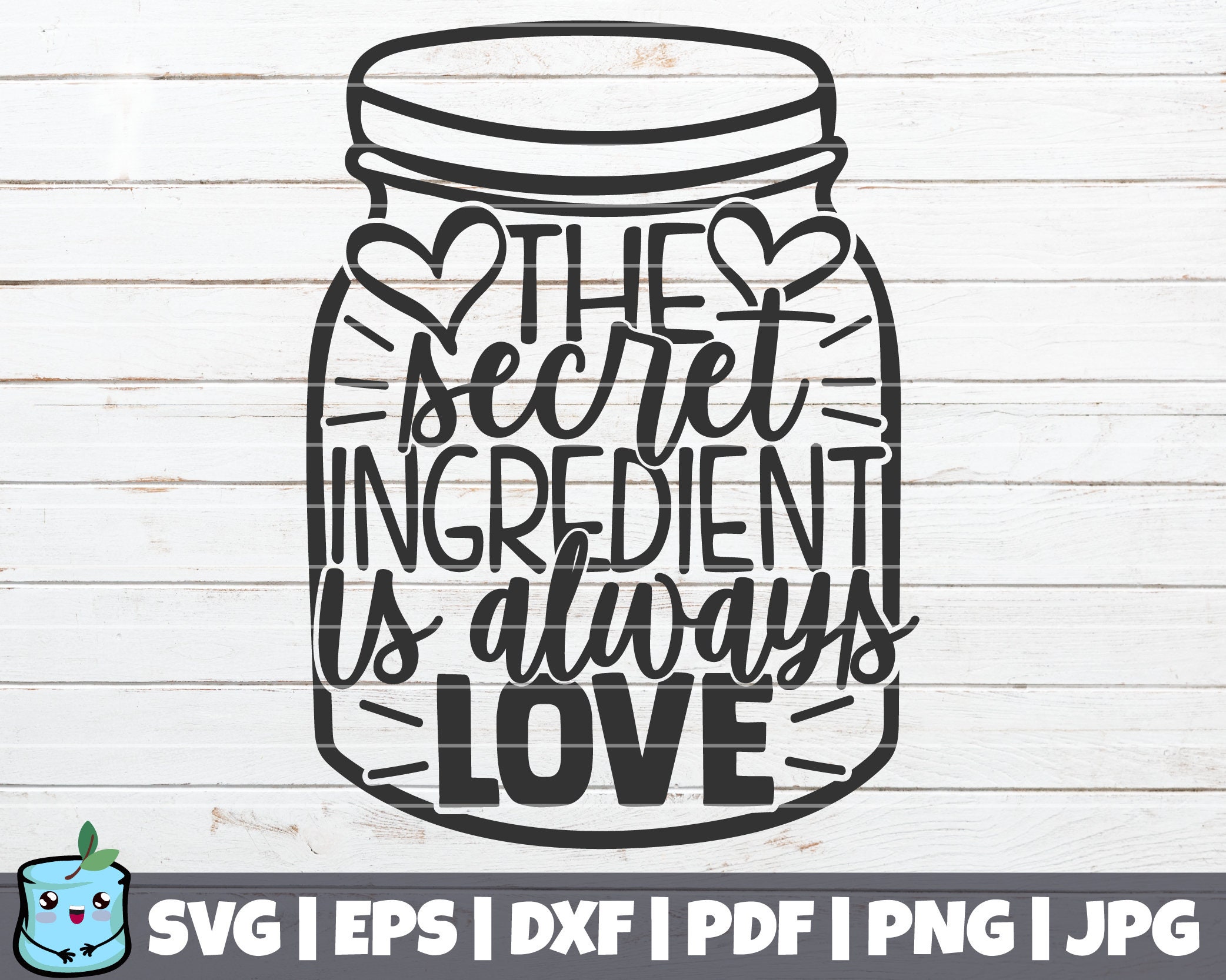 The Secret Ingredient Is Always Love SVG Cut File commercial Etsy