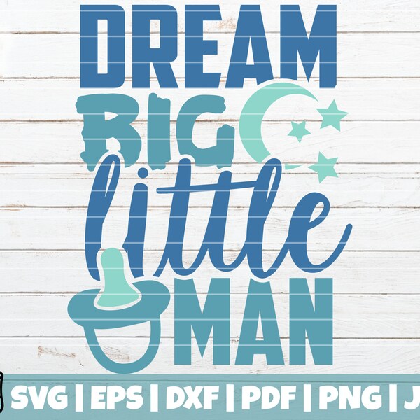 Dream Big Little Man - Etsy