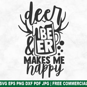 Hirsch und Bier macht mich glücklich SVG Schnittdatei, Jagd Jäger SVG für Cricut Silhouette, Ente Hirsch jagen druckbare PNG für Shirts Tassen Handwerk