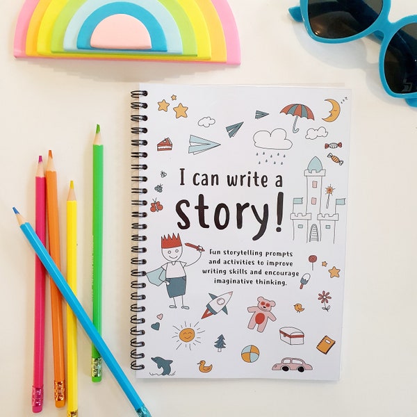 I Can Write A Story! A5 workbook for children – Storytelling prompts & activities – Improve writing skills – Encourage imaginative thinking